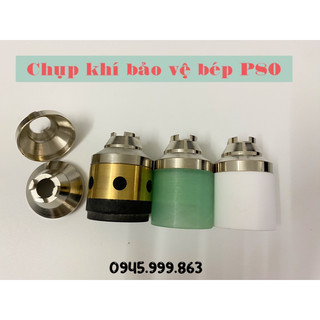 Bộ chụp bảo vệ bép cắt plasma p80-p90