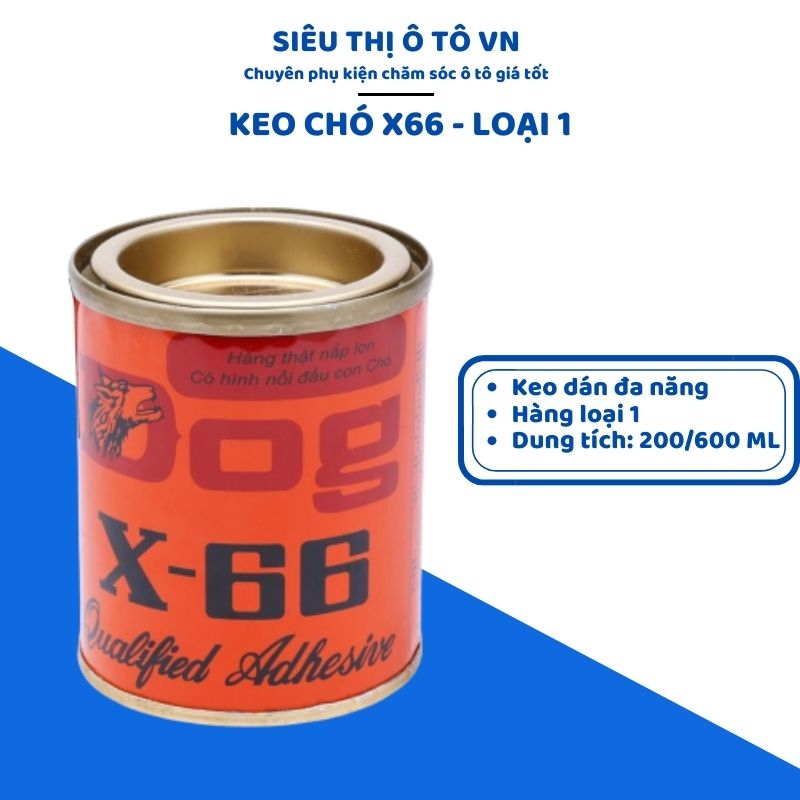 Keo Con Chó X66 (Loại 1), Dán Giày Da, Dán Gỗ, Keo Dán Đa Năng Loại 200ml, 600ml- sieuthioto