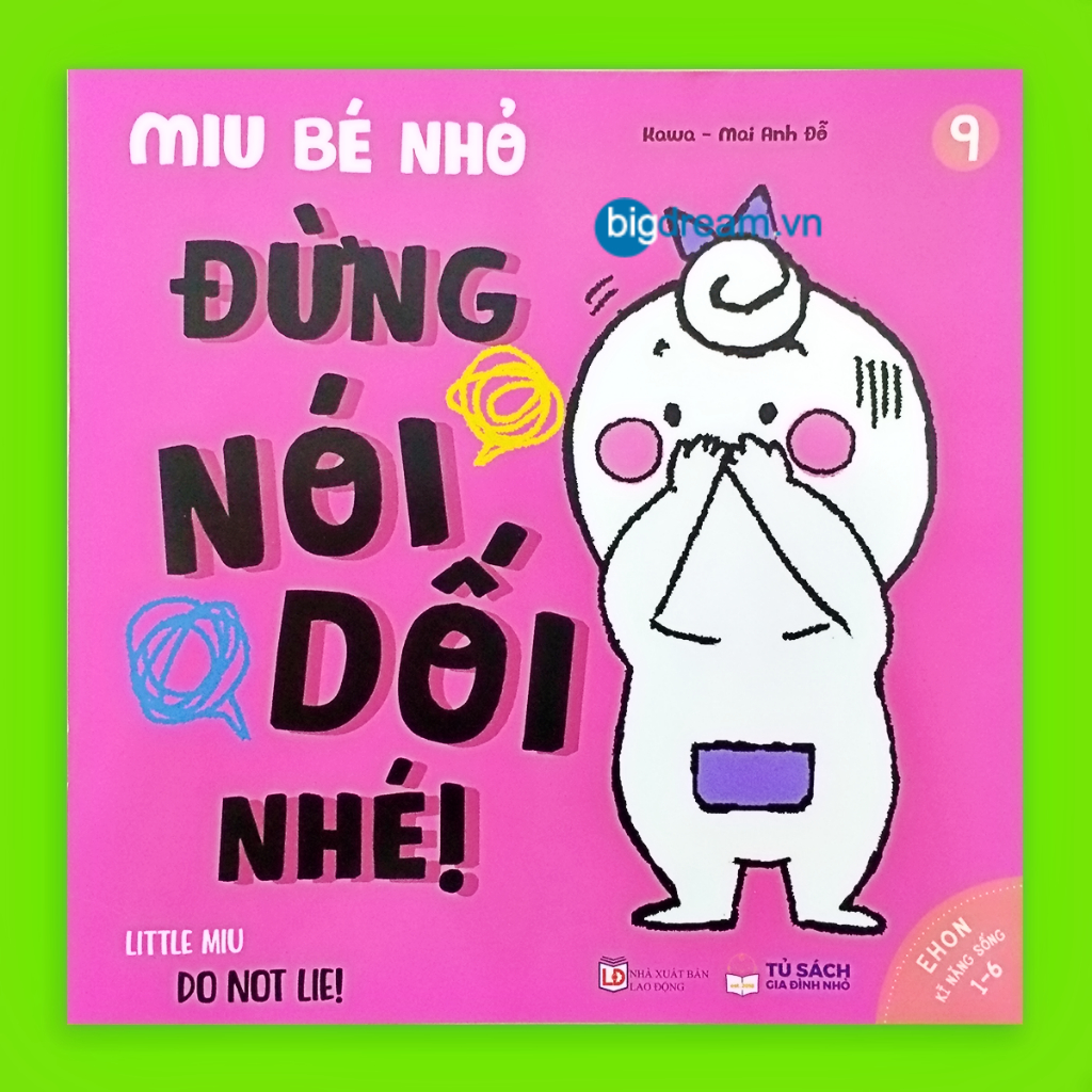 Sách - BẢN MỚI SONG NGỮ Miu Bé Nhỏ Đừng Nói Dối Nhé! P2 Ehon Kĩ Năng Sống Cho Bé 1-6 Tuổi Miu miu tự lập hiểu chuyện