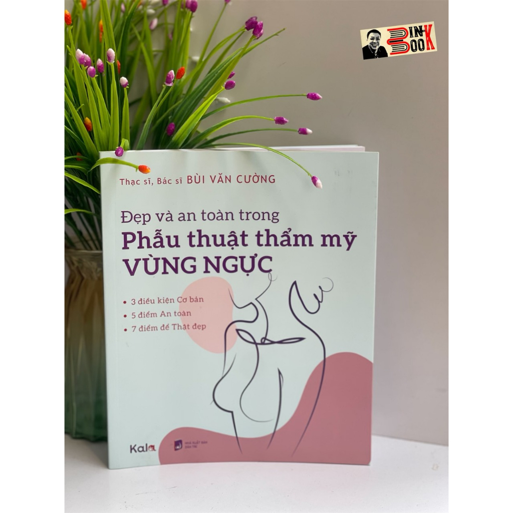Sách - Đẹp Và An Toàn Trong Phẫu Thuật Thẩm Mỹ Vùng Ngực – Thạc sĩ, bác sĩ Bùi Văn Cường - Con Sóc – Nxb Dân Trí