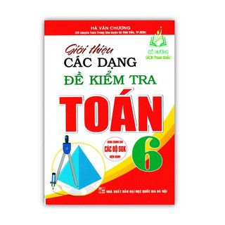 Sách - giới thiệu các dạng đề kiểm tra toán lớp 6