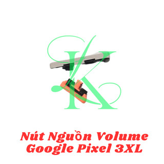 Nút bấm bên ngoài Google Pixel 3xl và pixel 3