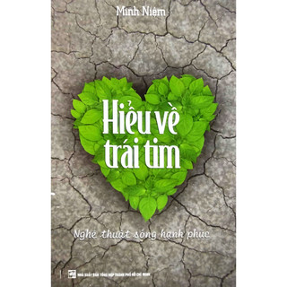 Sách - Hiểu Về Trái Tim (Tái Bản 2023)