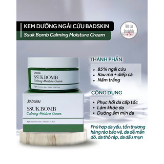 Kem dưỡng ngải cứu badskin ssuk bomb calming moisture cream