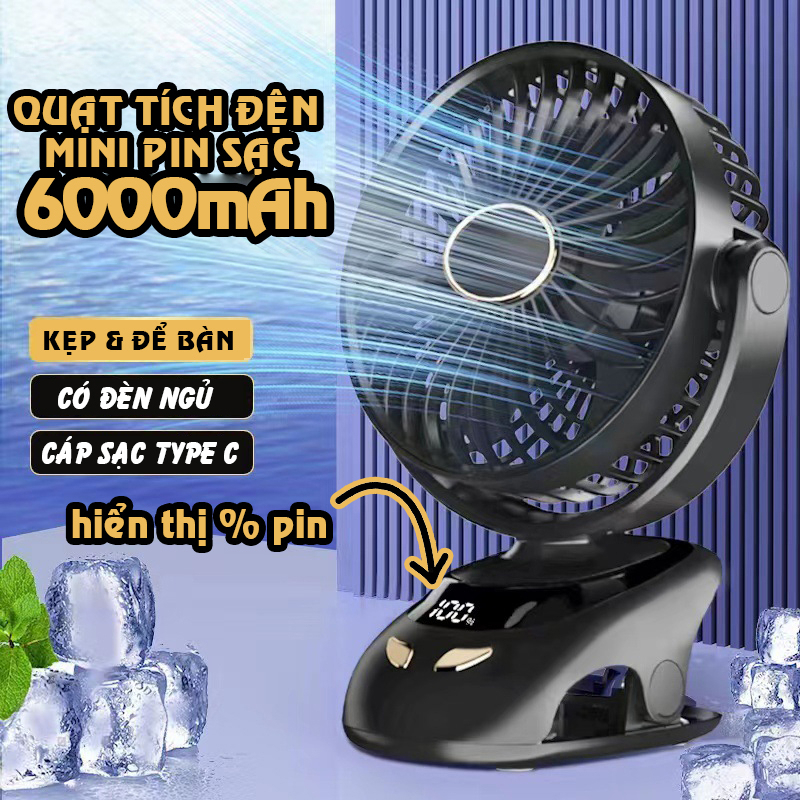 Quạt Tích Điện Mini Để Bàn, Quạt Kẹp Bàn Tích Điện Pin 6000mAh, Có Màn Hình Hiển Thị Pin, Tích Hợp Đèn Ngủ Cao Cấp