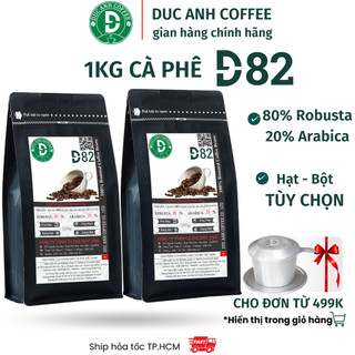 1Kg Cà Phê D82 Rang Mộc Dùng Pha Phin, Pha Máy D COFFEE Thành Phần 80% Robusta + 20% Arabica
