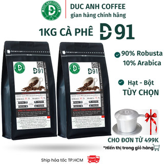 1kg Cà Phê Bột Pha Phin D91 (90% Robusta+10% Arabica) Rang Mộc Nguyên Chất Tỉ Lệ 9-1 DUC ANH COFFEE Cafe Đức Anh