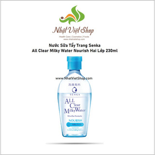 Nước Sữa Tẩy Trang Senka All Clear Milky Water Nourish Hai Lớp 230ml