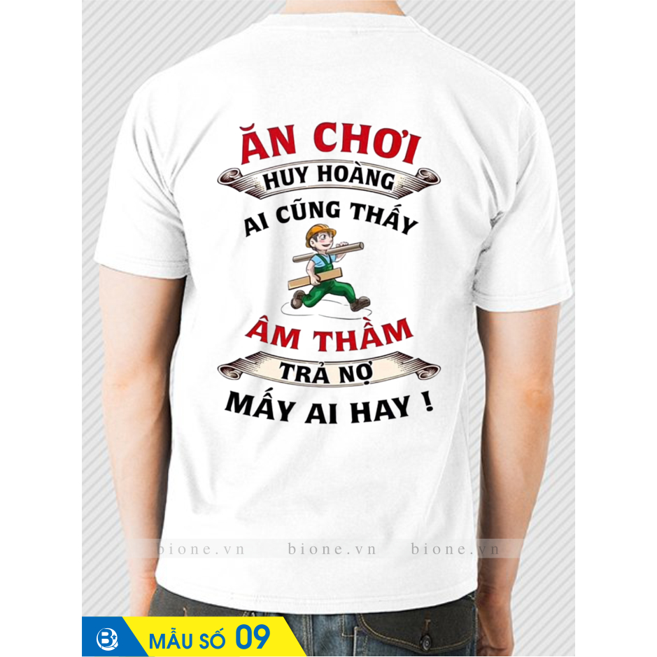 Áo Thun  Nam - Ăn chơi huy hoàng và trả nợ