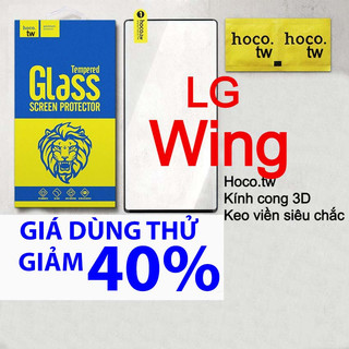 Kính Cường lực LG Wing hiệu Hoco.tw keo viền siêu chắc, kính cong 3D
