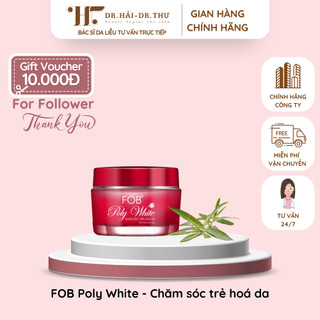 👩🏻‍⚕️ [CHÍNH HÃNG] Kem dưỡng trẻ hoá da POLY WHITE FOB