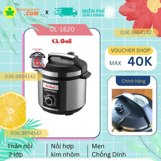 Nồi Áp Suất GALI Cao Cấp Mã GL-1620 Cao Cấp Nhập Khẩu Bảo Hành Chính Hãng 12T Tem CR