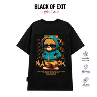 Áo thun unisex BLACK OF EXIT Gấu Hiphip phông tay lỡ nam nữ form rộng Local Brand