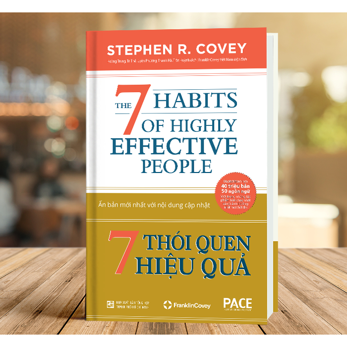 Sách PACE Books - 7 Thói Quen Hiệu Quả (The 7 Habits Of Highly Effective People) - Stephen R. Covey