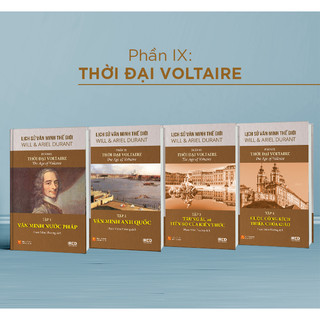 Lịch sử văn minh thế giới phần 9: thời đại voltaire - will durant - sách ired books