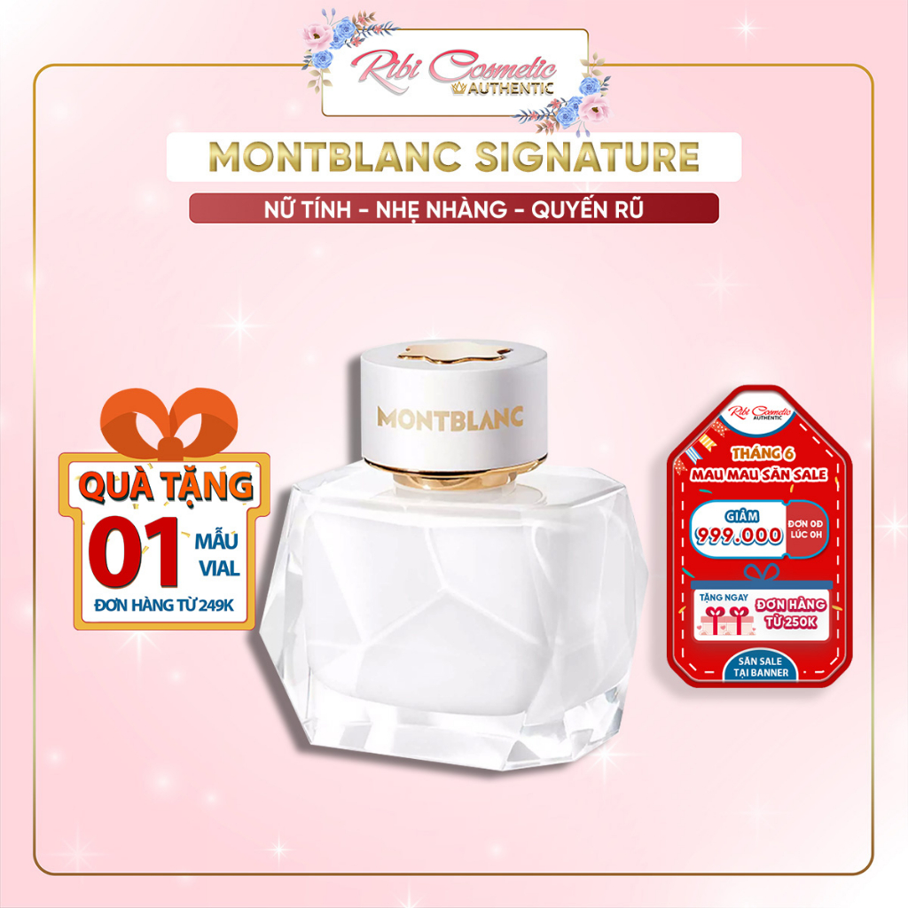 Nước Hoa Nữ Montblanc Signature - Hương Sữa Dừa Béo Ngậy Ngây Thơ Nhẹ Nhàng Quyến Rũ Ribicosmetic
