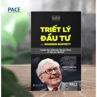 Triết lý đầu tư của warren buffett - robert g. hagst - pace books