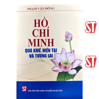 Hồ Chí Minh – Quá khứ, hiện tại và tương lai