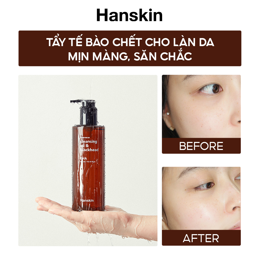 Dầu Tẩy Trang Hỗ Trợ Cải Thiện Mụn Đầu Đen Hanskin Pore Cleansing Oil BHA 300ml