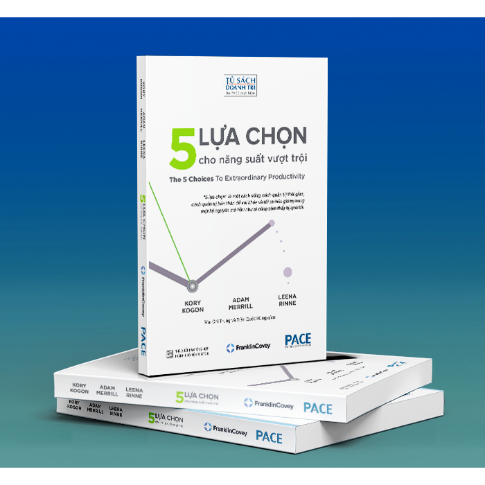 Sách PACE Books - 5 Lựa Chọn Cho Năng Suất Vượt Trội (The 5 choices To Extraordinary Productivity)  - PCE