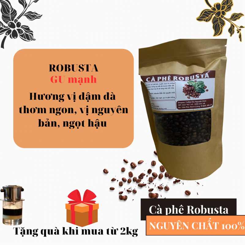 Cà phê Robusta Đăk Lăk- Cafe rang xay nguyên chất 100% gói 500g - Coffee Tây Nguyên Store