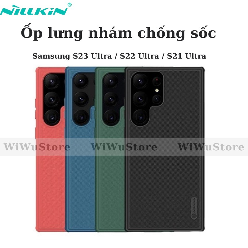 Ốp lưng nhám Nillkin Super Frosted Shield Pro Matte cho Samsung S24 Ultra ,S23 Ultra ,S22 Plus , S22 Ultra , S21 Ultra