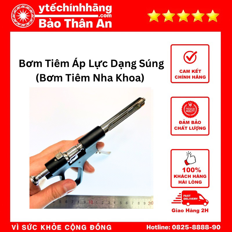 Bơm Tiêm Áp Lực Dạng Súng - Bơm Tiêm Nha Khoa - Dụng Cụ Bơm Tiêm Y Tế - Dụng Cụ Bơm Tiêm Inox