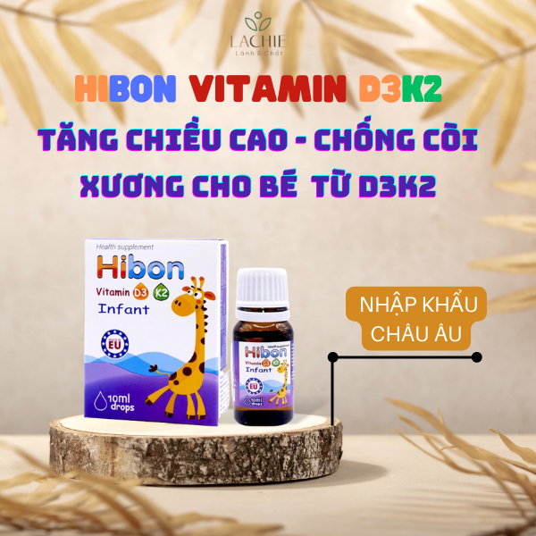 Vitamin D3 K2 Hibon Cho Bé Nhập Khẩu Châu Âu Giúp Trẻ Tăng Chiều Cao Giúp Xương Răng Chắc Khoẻ 10ML