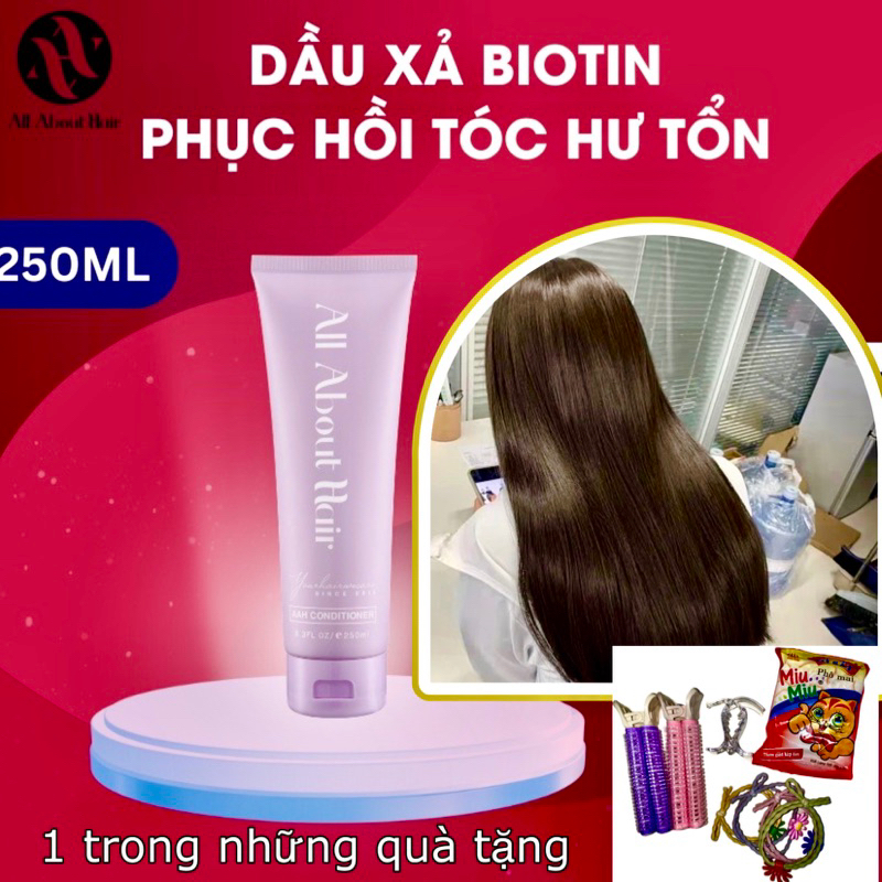 DẦU XẢ BIOTIN ALL ABOUT HAIR- LÀM DÀY SỢI TÓC VÀ PHỤC HỒI VÀ DƯỠNG TÓC CHUYÊN SÂU BÓNG MƯỢT