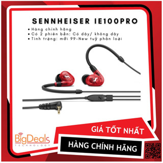 Tai nghe nhét tai Sennheiser IE100 Pro, IE100Pro wireless - Like New, BigDeals VN