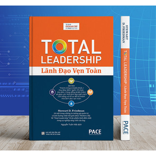 Lãnh đạo vẹn toàn - stewart d. friedman - pace books
