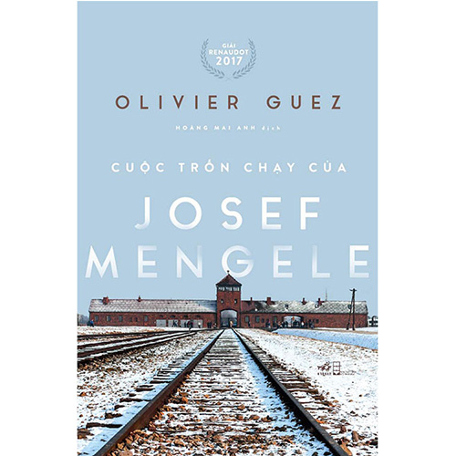 Cuộc Trốn Chạy Của Josef Mengele (Giải Renaudot 2017)