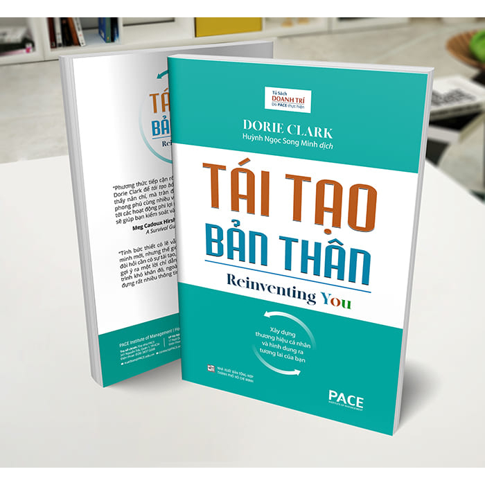 Sách PACE Books - Tái Tạo Bản Thân (Reinventing You) - Dorie Clark