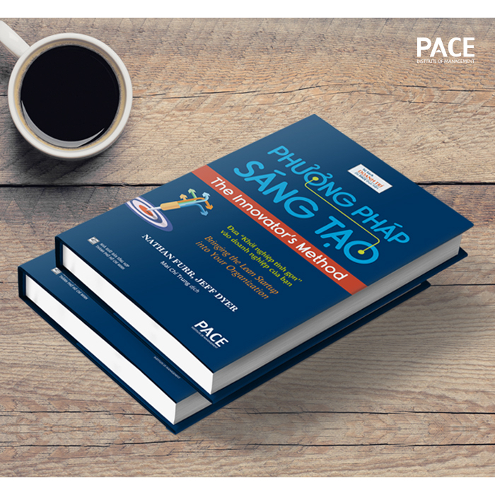 Sách PACE Books - Phương Pháp Sáng Tạo - The Innovator's Method - Nathan Furr, Jeff Dyer