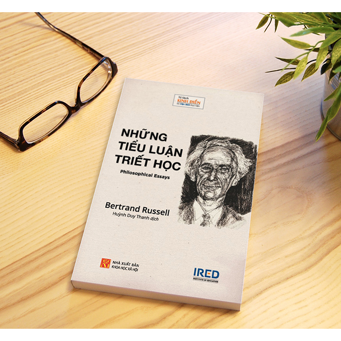 Sách IRED Books - Những Tiểu Luận Triết Học (Philosophy Essays) - Bertrand Russell