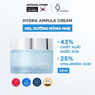 Kem dưỡng ẩm dạng gel 9Wishes Hydra Ampule Cream 50ml