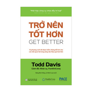 Sách - Trở Nên Tốt Hơn (Get Better) - Todd Davis - PACE Books