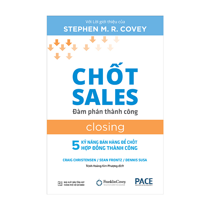 Sách PACE Books - Chốt Sales – Đàm Phán Thành Công  - Craig Christensen, Sean Frontz, Dennis Susa