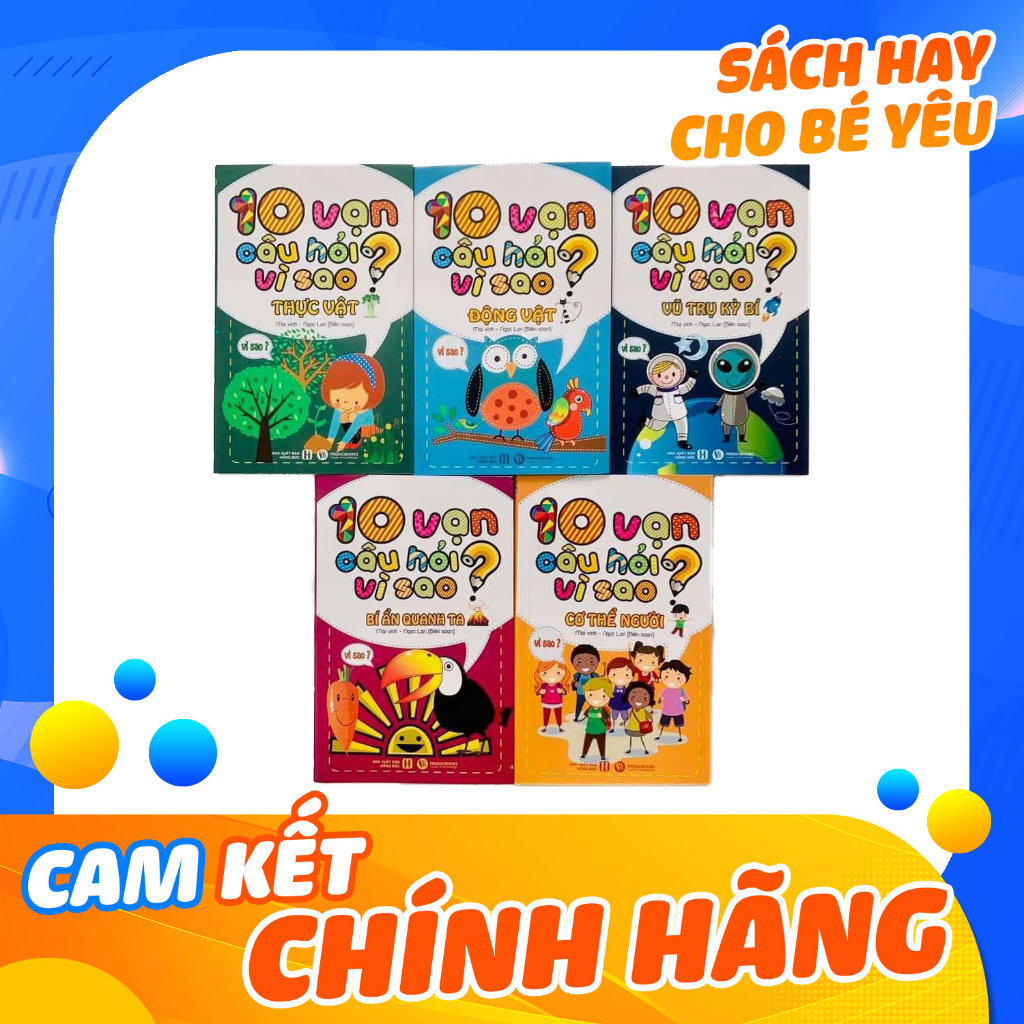 Sách - Combo 5 cuốn 10 Vạn Câu Hỏi Vì Sao: Vũ Trụ, Thực Vật, Động Vật, Cơ Thể Người, Bí Ẩn Quanh Ta