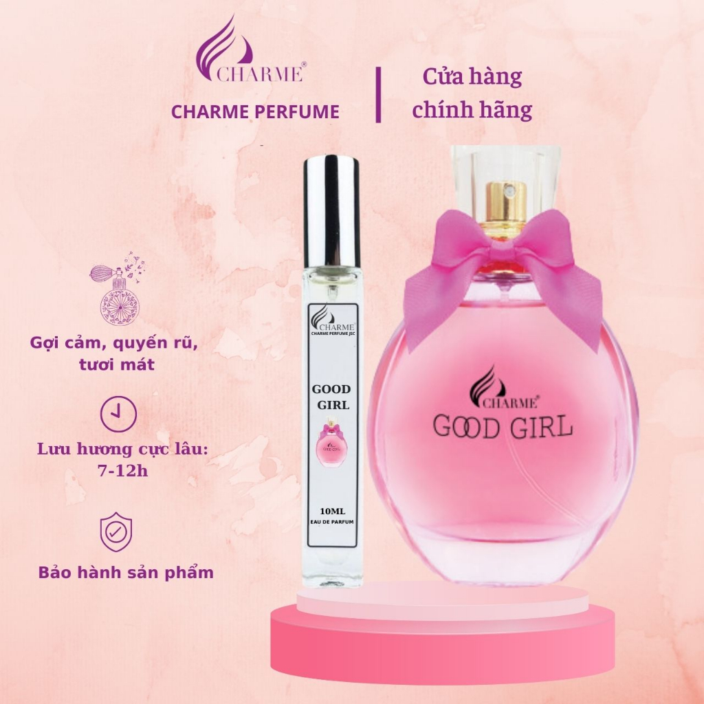 [Ảnh Thật]Nước Hoa Charme Good Girl 10ml, Gợi Cảm, Quyến Rũ, Lôi Cuốn