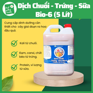 5 lít dịch chuối trứng sữa ủ vi sinh, chuyên tạo ngọt tăng năng suất quả