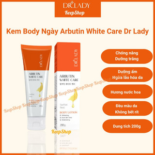 Kem body ngày Arbutin White Care Dr Lady dưỡng trắng da, dưỡng ẩm, chống nắng, ngừa lão hóa da 200g