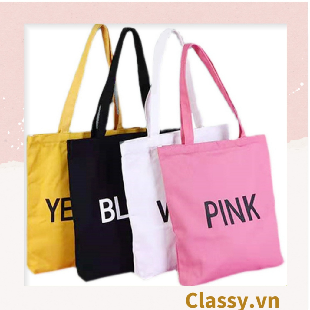 Túi vải Canvas  Classy 38 * 34 cm Bốn Màu in chữ White, Pink, Black, Yellow, Thân thiện với môi trường