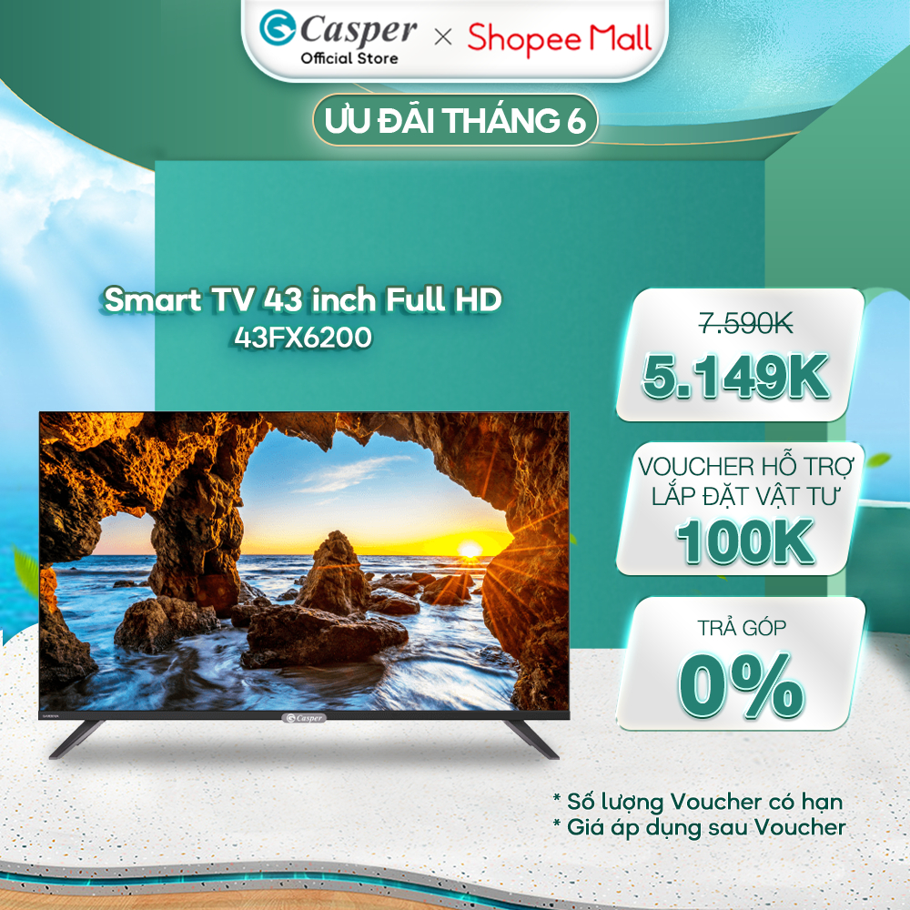 Smart TV Casper 43 inch Full HD màn hình LED 43FX6200 [TRẢ GÓP 0%, Giao TP. HCM]