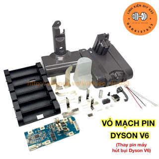 Combo vỏ mạch pin Dyson V6 thay thế pin máy hút bụi Dyson V6