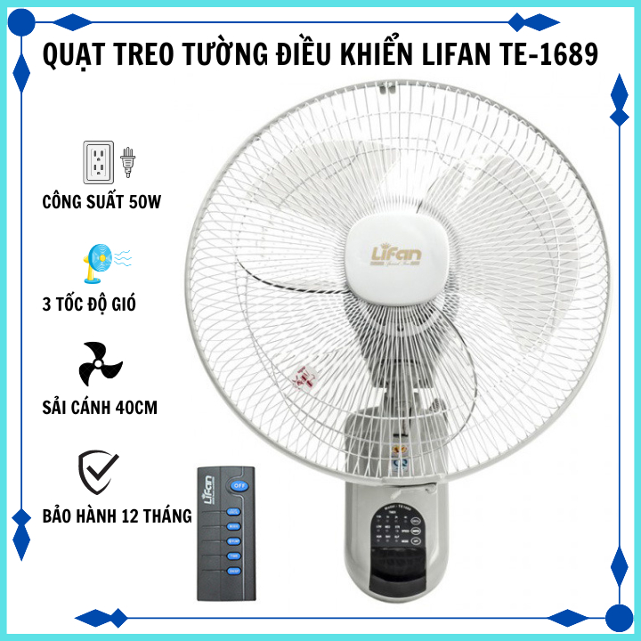 Quạt treo tường có điều khiển Lifan TE-1689, công suất 50w, sải cánh 40cm