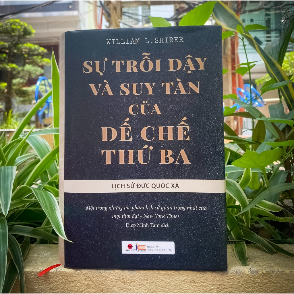 Sách - Sự trỗi dậy và suy tàn của đế chế thứ ba - Lịch sử Đức Quốc Xã - BV-385k