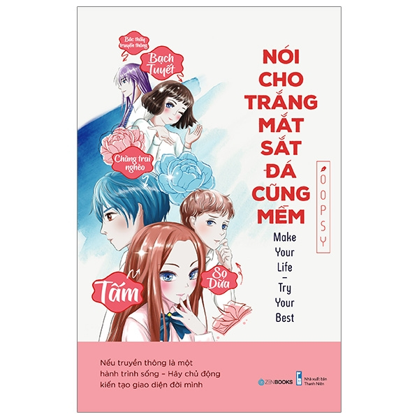 SÁCH - Nói Cho Trắng Mắt Sắt Đá Cũng Mềm sách Zen Books