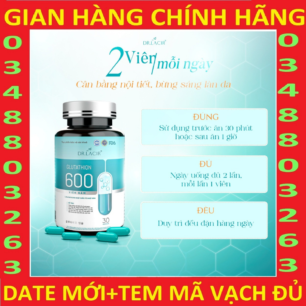 GLUTATHIONE 600 mg DR.LACIR, viên uống trắng sáng da mờ nám tàn nhang [glutathion 600mg drlacir]