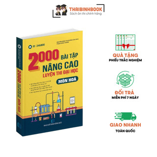 Sách nâng cao hóa lớp 12: 2000 bài tập luyện thi thptqg